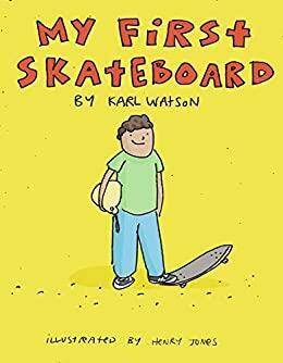 Książka KARL WATSON "My First Skateboard" / @P709650-001